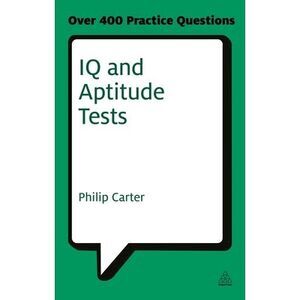 IQ and Aptitude Tests: Assess Your Verbal Numerical and Spatial Reasoning Skills